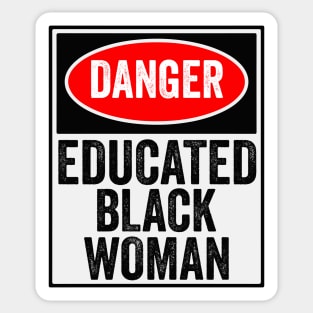 Danger Educated Black Women Gift Sticker